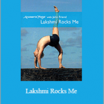 John Friend - Lakshmi Rocks Me