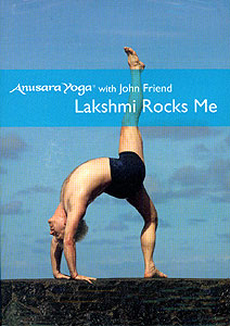 John Friend - Lakshmi Rocks Me