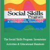 John J. Liptak - The Social Skills Program: Inventories Activities & Educational Handouts