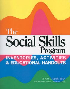 John J. Liptak - The Social Skills Program: Inventories Activities & Educational Handouts