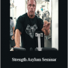 John Meadows - Strength Asylum Seminar