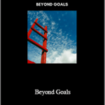 John Overdurf - Beyond Goals