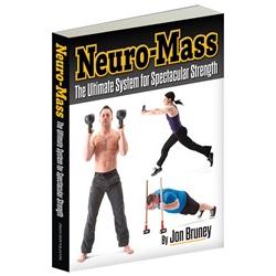 Jon Bruney - Neuro-Mass The Ultimate System for Spectacular Strength