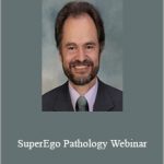 Jon Frederickson - SuperEgo Pathology Webinar