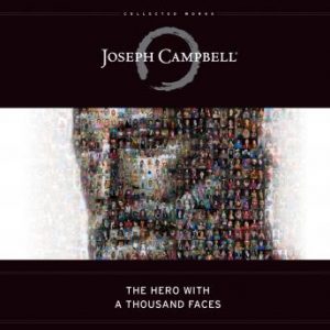 Joseph Campbell - The Hero With Thousand Faces Audiobook