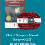 Joseph Muscolino - Clinical Orthopedic Manual Therapy (COMT) for the Sacroiliac Joint