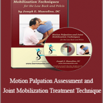 Joseph Muscolino - Motion Palpation Assessment and Joint Mobilization Treatment Techniques for the Low Back and Pelvis