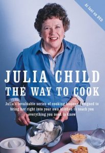 Julia Child - The Way to Cook