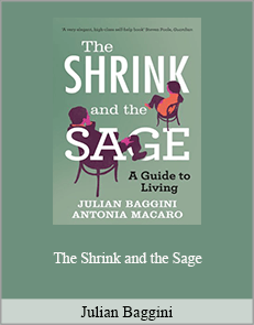 Julian Baggini - The Shrink and the Sage