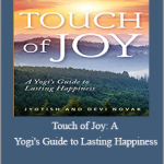 Jyotish Novak - Touch of Joy: A Yogi's Guide to Lasting Happiness