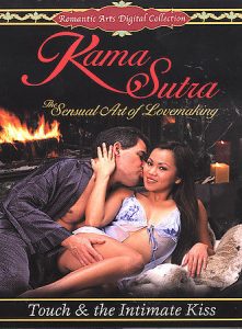 Kama Sutra: The Sensual Art of Lovemaking - Touch and the Intimate Kiss