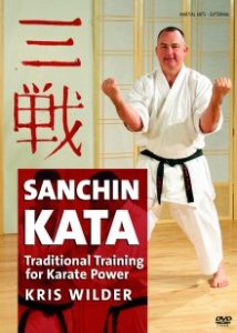 Kris Wilder - Sanchin Kata Traditional Training Methods for Karate Power