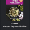 Leanne Vogel - Fat Fueled: Complete Program & Meal Plan