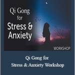 Lee Holden - Qi Gong for Stress & Anxiety Workshop