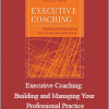 Lewis Stern - Executive Coaching: Building and Managing Your Professional Practice