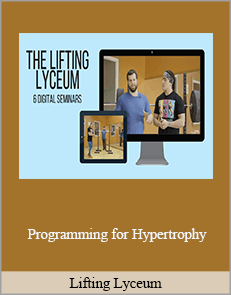 Lifting Lyceum - Programming for Hypertrophy