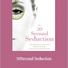 Liz Larsen - 30Second Seduction