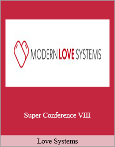 Love Systems - Super Conference VIII