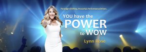 Lynn Rose - WOW Your SPEAKING, WOW Your LIFE