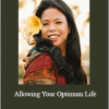 Maiyah Olivas - Allowing Your Optimum Life