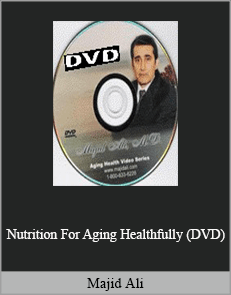 Majid Ali - Nutrition For Aging Healthfully (DVD)