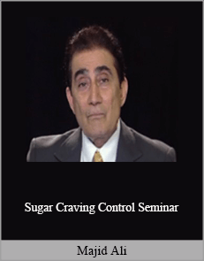 Majid Ali - Sugar Craving Control Seminar