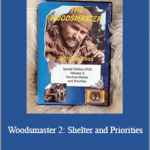 Ron Hood and Karen Hood - Woodsmaster 2: Shelter and Priorities