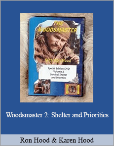 Ron Hood and Karen Hood - Woodsmaster 2: Shelter and Priorities