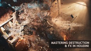 Mastering Destruction & FX in Houdini (Week 1 > 10)