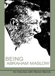 Warren Bennis - Being Abraham Maslow - An Interview