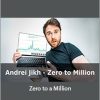 Andrei Jikh - Zero to a Million