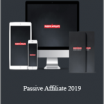 Andy Hafell - Passive Affiliate 2019