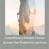 Asianefficiency Finishers Fastlane - Increase Your Productivity and Focus