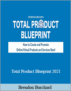 Brendon Burchard – Total Product Blueprint 2021