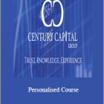 Century Capital Group Personalised Course