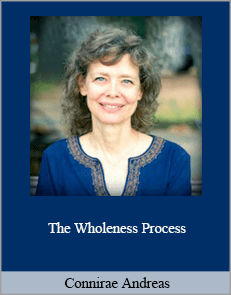 Connirae Andreas – The Wholeness Process