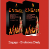 Engage - Evolution Daily