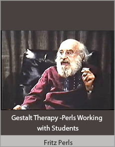 Fritz Perls - Gestalt Therapy -Perls Working with Students