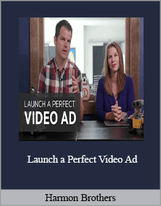 Harmon Brothers – Launch a Perfect Video Ad