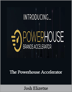 Josh Elizetxe – The Powerhouse Accelerator