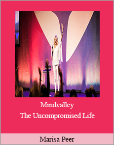 Marisa Peer - Mindvalley - The Uncompromised Life