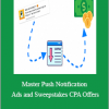 Nick Lenihan – Master Push Notification Ads and Sweepstakes CPA Offers