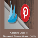 Nick Nyxson - Complete Guide to Pinterest & Pinterest Growth (2021)