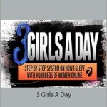 RSD - 3 Girls A Day