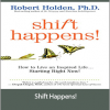 Robert Holden - Shift Happens!