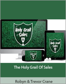 Robyn & Trevor Crane – The Holy Grail Of Sales