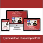 Ryan Hogue – Ryan’s Method Dropshipped POD