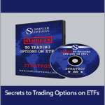 Simpler Options - Secrets to Trading Options on ETFs