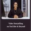 Social Media Success - Video Storytelling on YouTube & Beyond