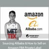 Sourcing Alibaba & How to Sell on Amazon FBA Private Label